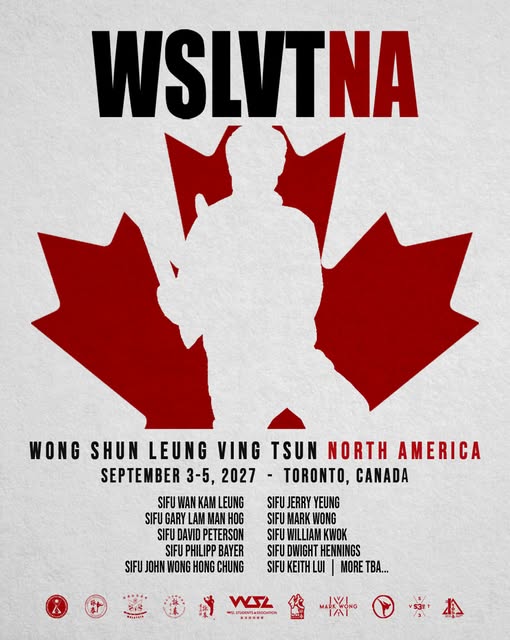 Wong Shun Leung Ving Tsun North America Gathering, Toronto, Canada 2027